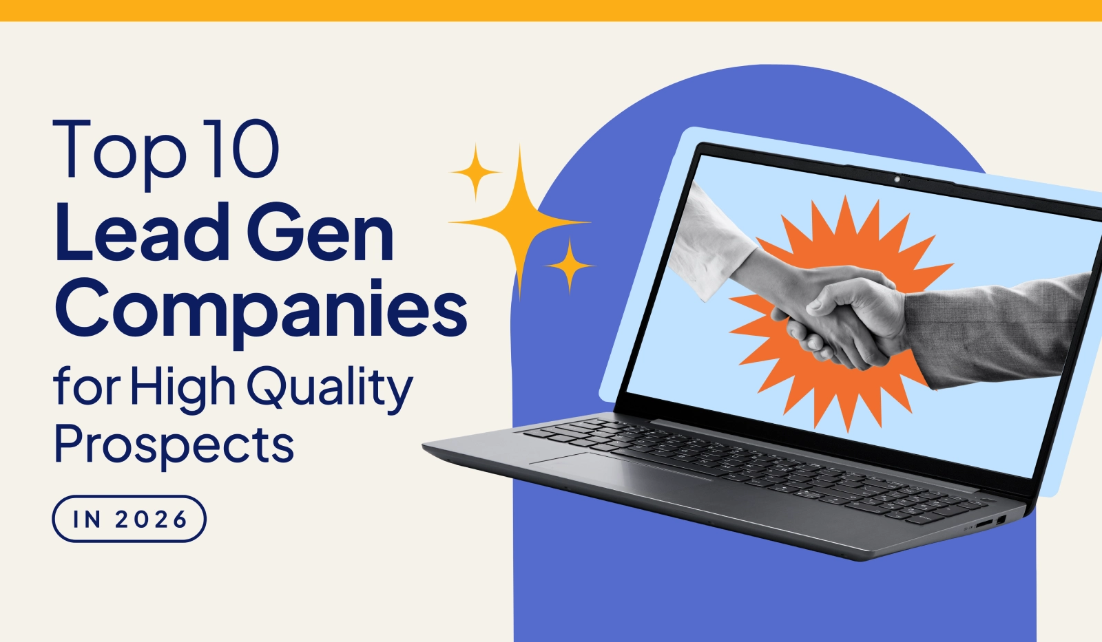 Top 10 Lead Generation Companies in 2025 for High Quality Prospects