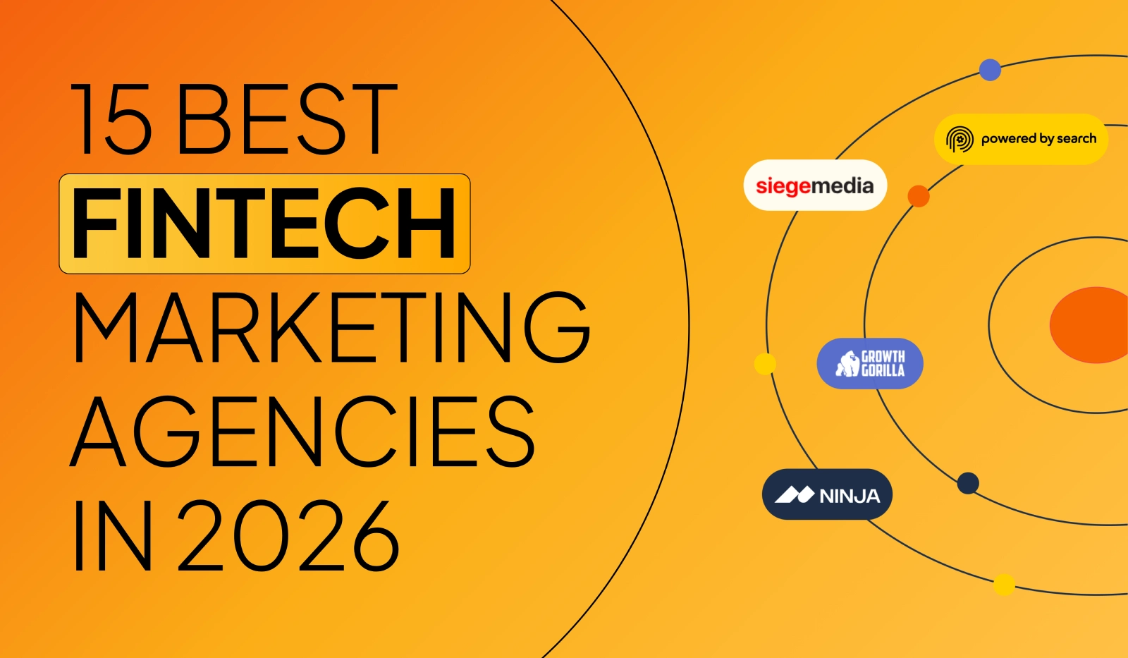15 Best Fintech Marketing Agencies Powering B2B Growth