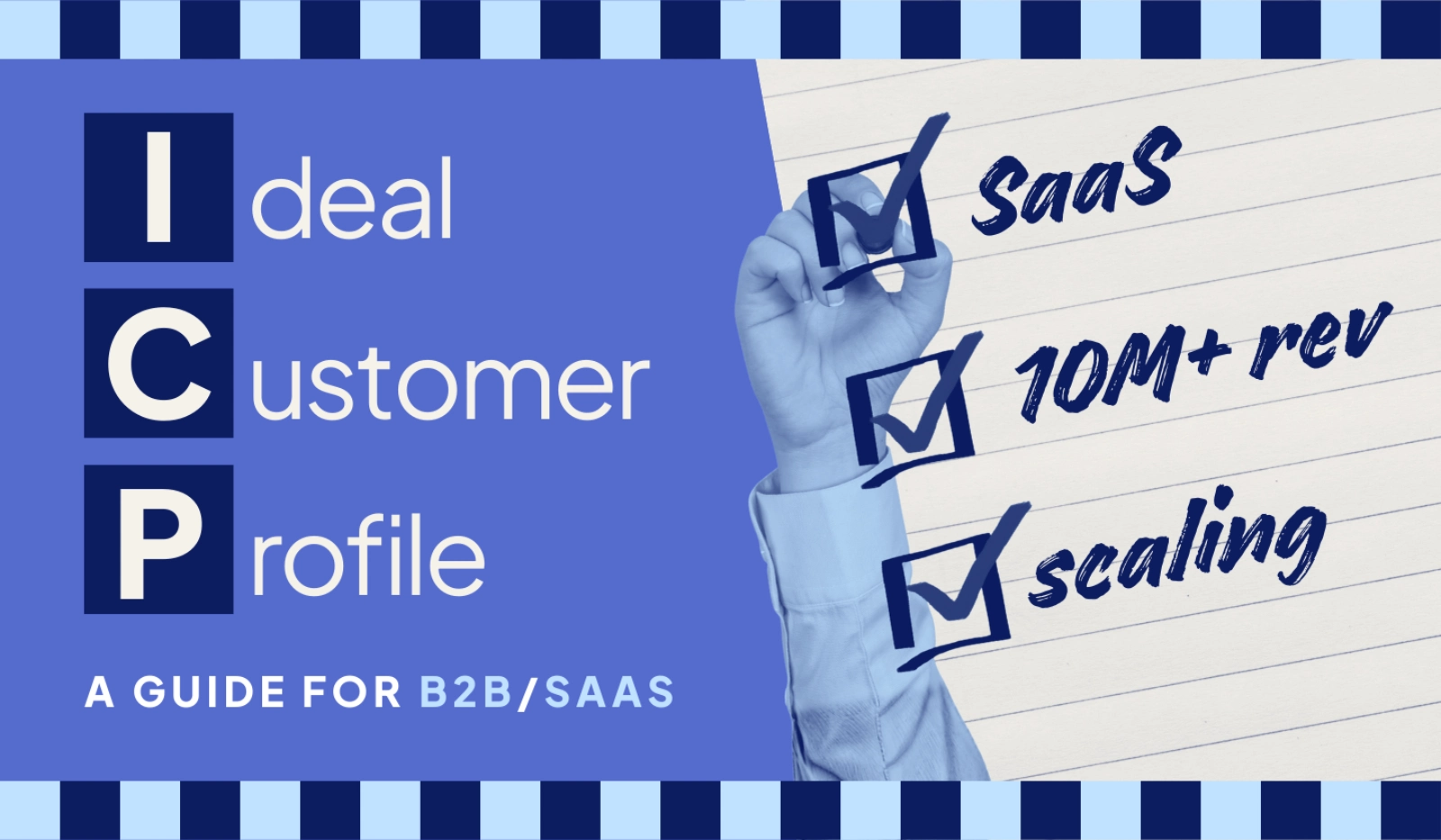 Ideal Customer Profile: Definition, Examples, Templates, and How to Create One