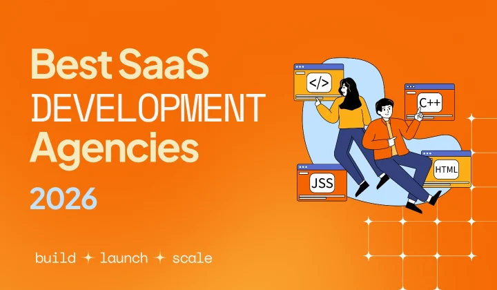 Best SaaS Development Agencies