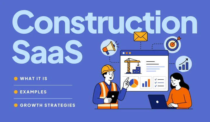 Construction SaaS examples and strategies