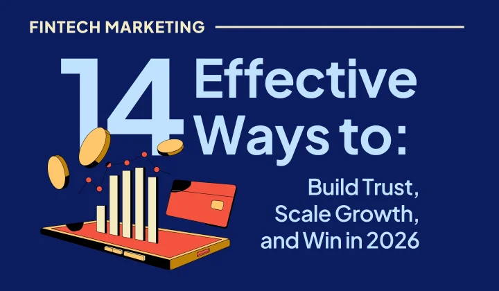 Effective Fintech Marketing Strategy to Scale and Grow