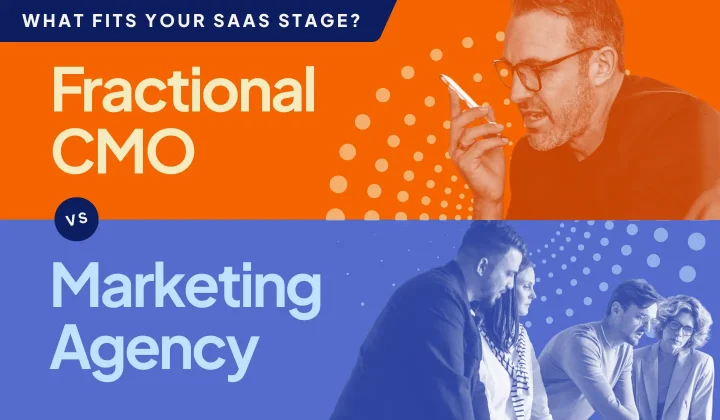 Fractional CMO strategy compared with SaaS marketing agency execution.