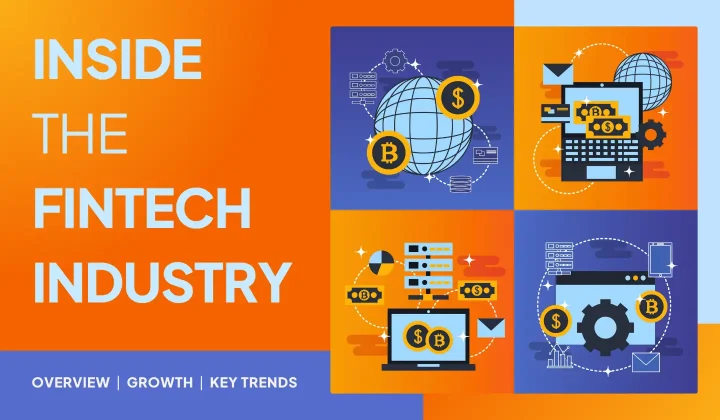 Fintech Industry: Overview, Growth, and Key Trends