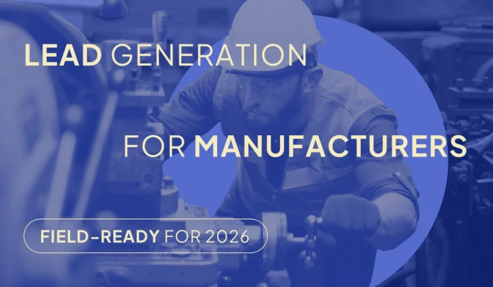 Lead Generation for Manufacturers